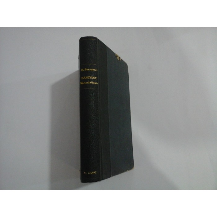 APARITIUNI SI FANTOME MATERIALIZATE  -  N. PORSENNA - 1946 ( cu dedicatie si autograf)